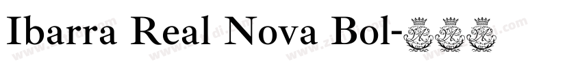 Ibarra Real Nova Bol字体转换